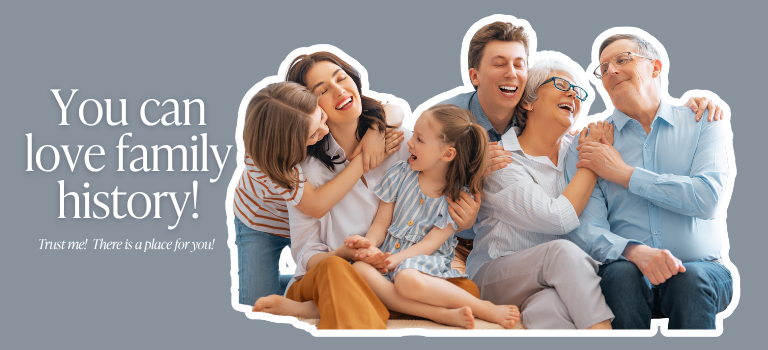 You Can Love Family History