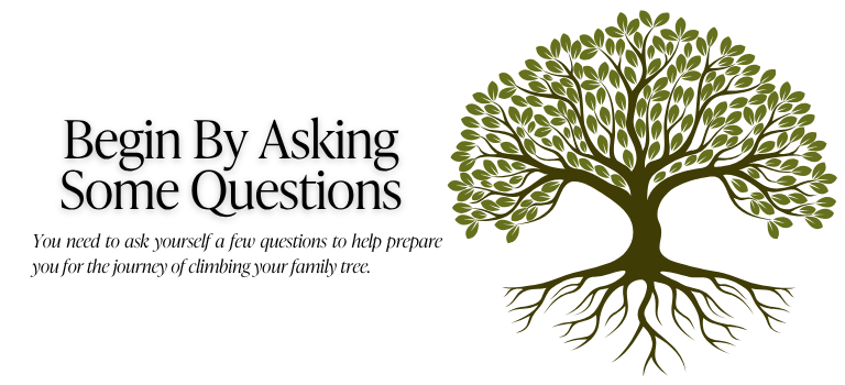 Begin By Asking Some Questions